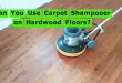 Can You Use Carpet Shampooer on Hardwood Floors?